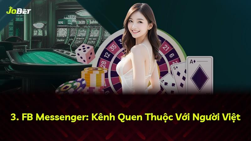 3. FB Messenger: Kênh Quen Thuộc Với Người Việt