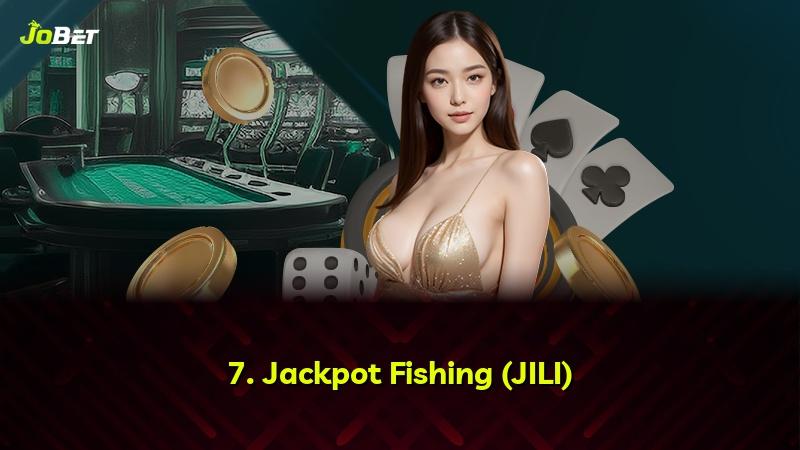 7. Jackpot Fishing (JILI)