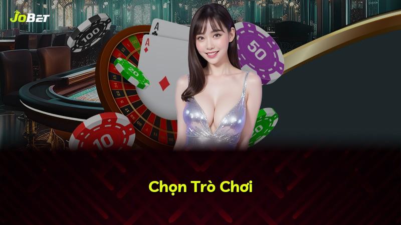 Chọn Trò Chơi