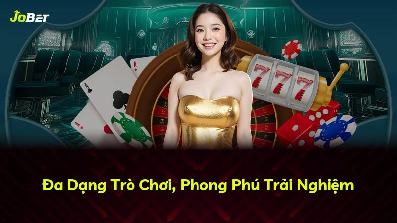 Đa Dạng Trò Chơi, Phong Phú Trải Nghiệm