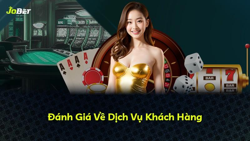 Đánh Giá Về Dịch Vụ Khách Hàng