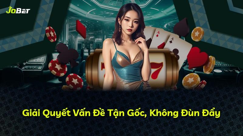 Giải Quyết Vấn Đề Tận Gốc, Không Đùn Đẩy