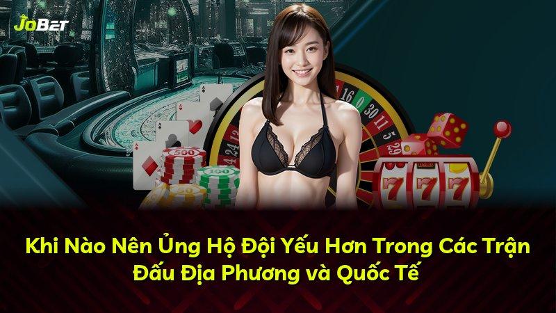 Khi Nào Nên Ủng Hộ Đội Yếu Hơn Trong Các Trận Đấu Địa Phương và Quốc Tế