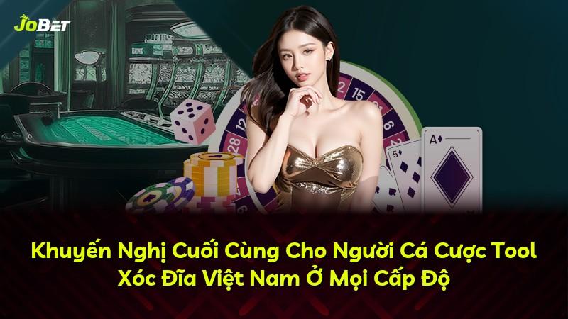 Khuyến Nghị Cuối Cùng Cho Người Cá Cược Tool Xóc Đĩa Việt Nam Ở Mọi Cấp Độ