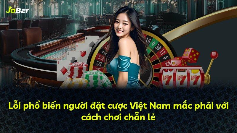 Lỗi phổ biến người đặt cược Việt Nam mắc phải với cách chơi chẵn lẻ