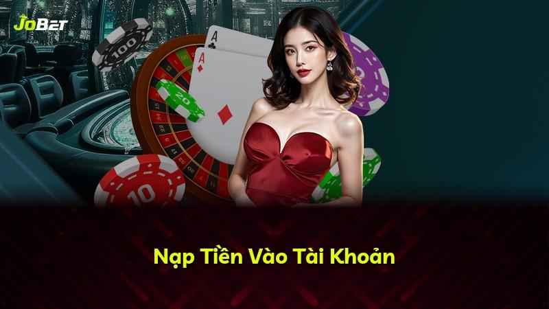 Nạp Tiền Vào Tài Khoản