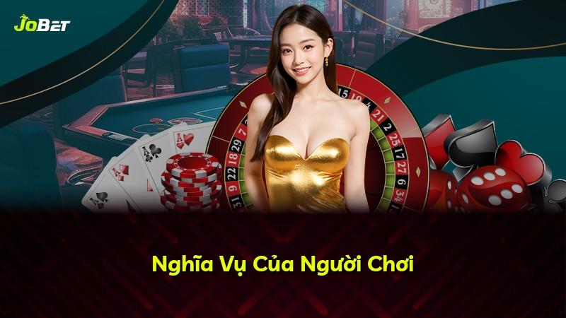 Nghĩa Vụ Của Người Chơi