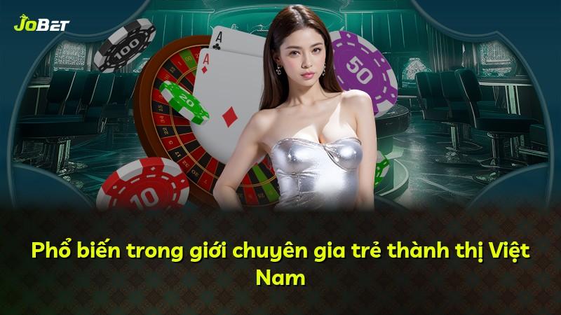 Phổ biến trong giới chuyên gia trẻ thành thị Việt Nam