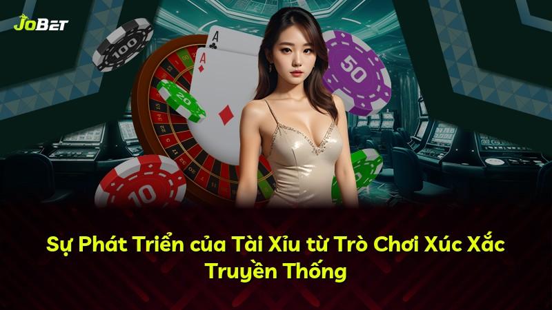 Sự Phát Triển của Tài Xỉu từ Trò Chơi Xúc Xắc Truyền Thống