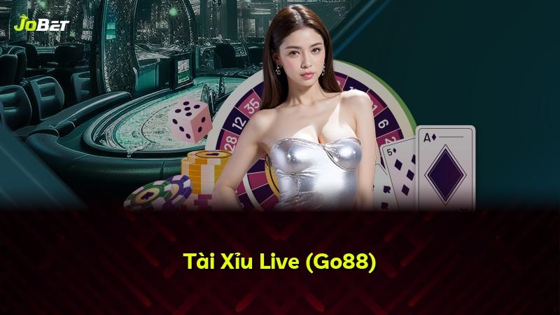 Tài Xỉu Live (Go88)