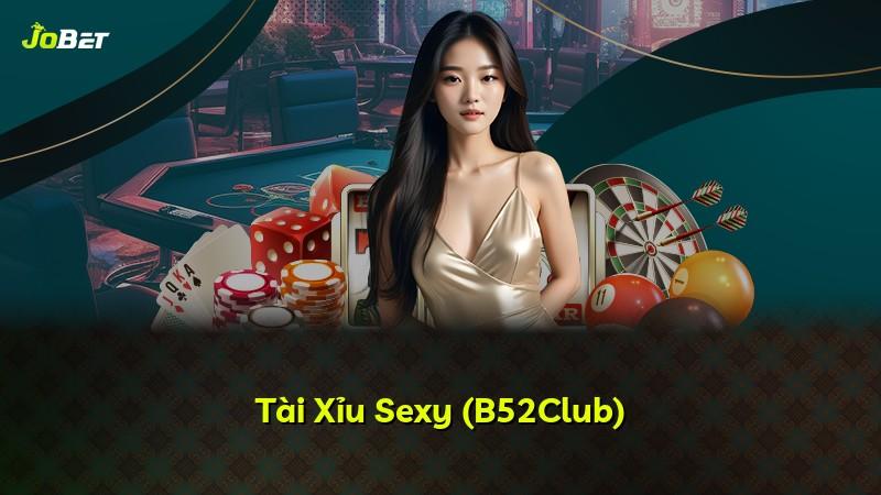 Tài Xỉu Sexy (B52Club)