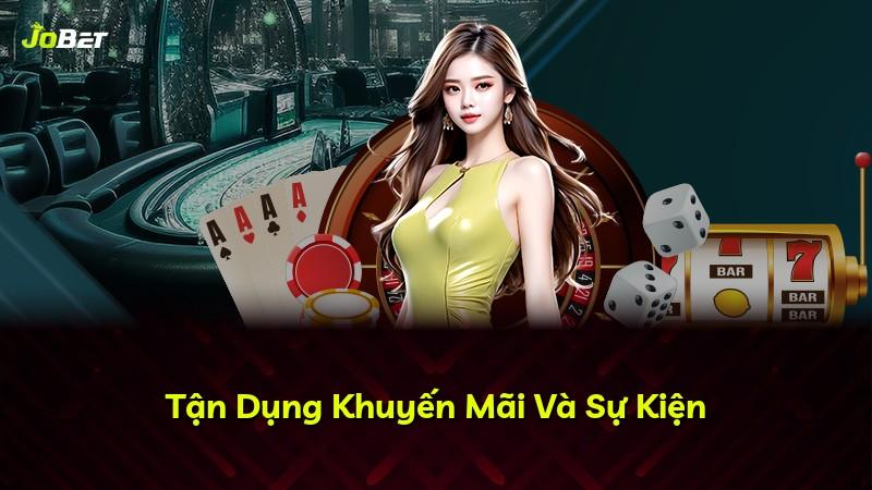 Tận Dụng Khuyến Mãi Và Sự Kiện