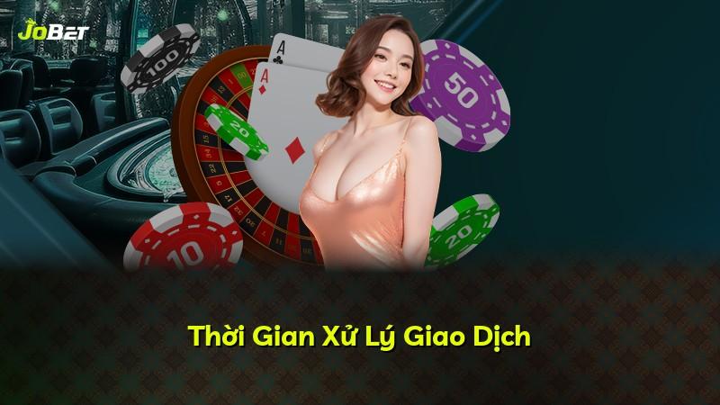 Thời Gian Xử Lý Giao Dịch