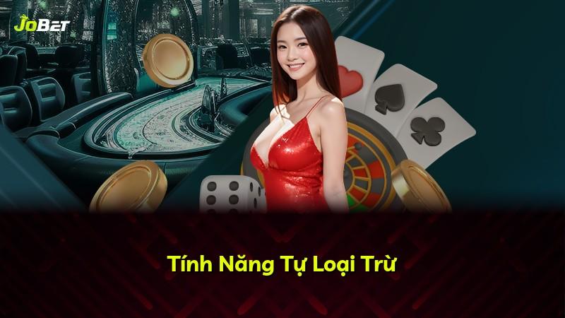 Tính Năng Tự Loại Trừ