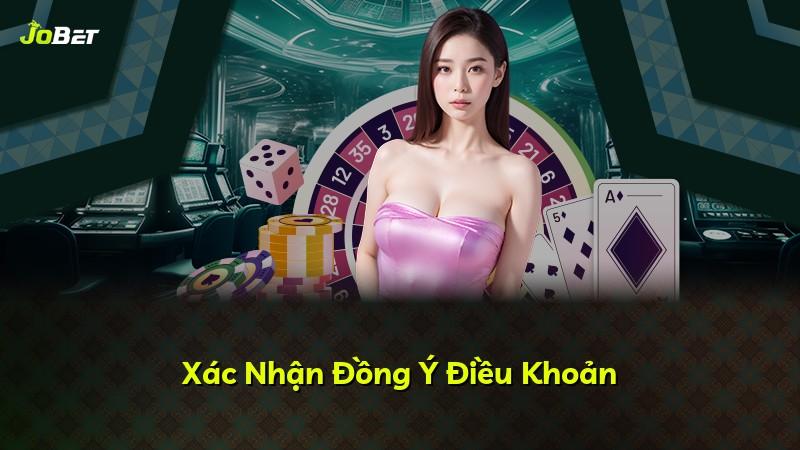 Xác Nhận Đồng Ý Điều Khoản
