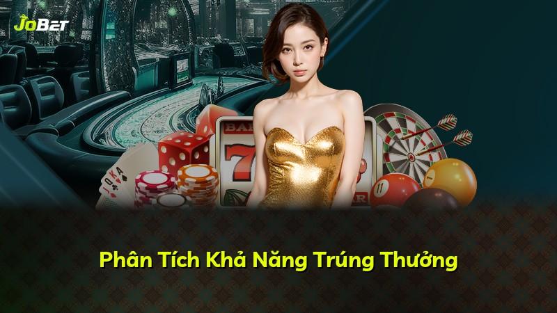 Phân Tích Khả Năng Trúng Thưởng